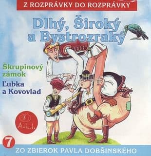 CD - Dlhý, Široký a Bystrozraký, Škrupinový zámok, Ľubka a Kovovlad