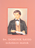 Sv. Dominik Savio - ochránce matek