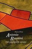 Antonio Rosmini - Od nepřijetí k uznání