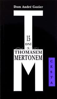 15 dní s Thomasem Mertonem