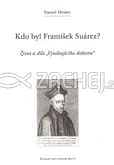 Kdo byl František Suárez?