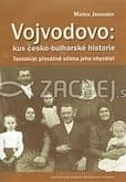 Vojvodovo:kus česko-bulharské historie