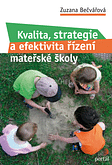 Kvalita, strategie a efektivita řízení mateřské školy