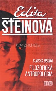 Edita Steinová - Ľudská osoba, Filozofická antropológia