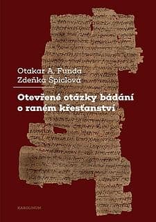 E-kniha: Otevřené otázky bádání o raném křesťanství