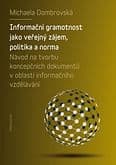 E-kniha: Informační gramotnost jako veřejný zájem, politika a norma