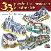 Audiokniha: 33 pověstí o českých hradech a zámcích