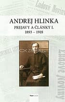 Andrej Hlinka: prejavy a články I. 1893 – 1918