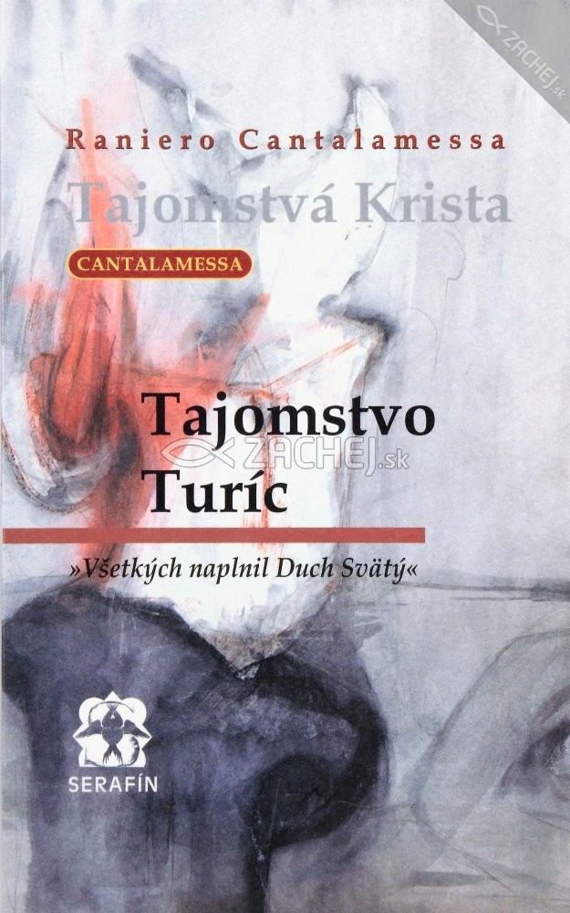 Tajomstvo Turíc - Všetkých naplnil Duch Svätý | Raniero Cantalamessa | 5,32 € - obrázok Tajomstvo Turíc - Všetkých naplnil Duch Svätý