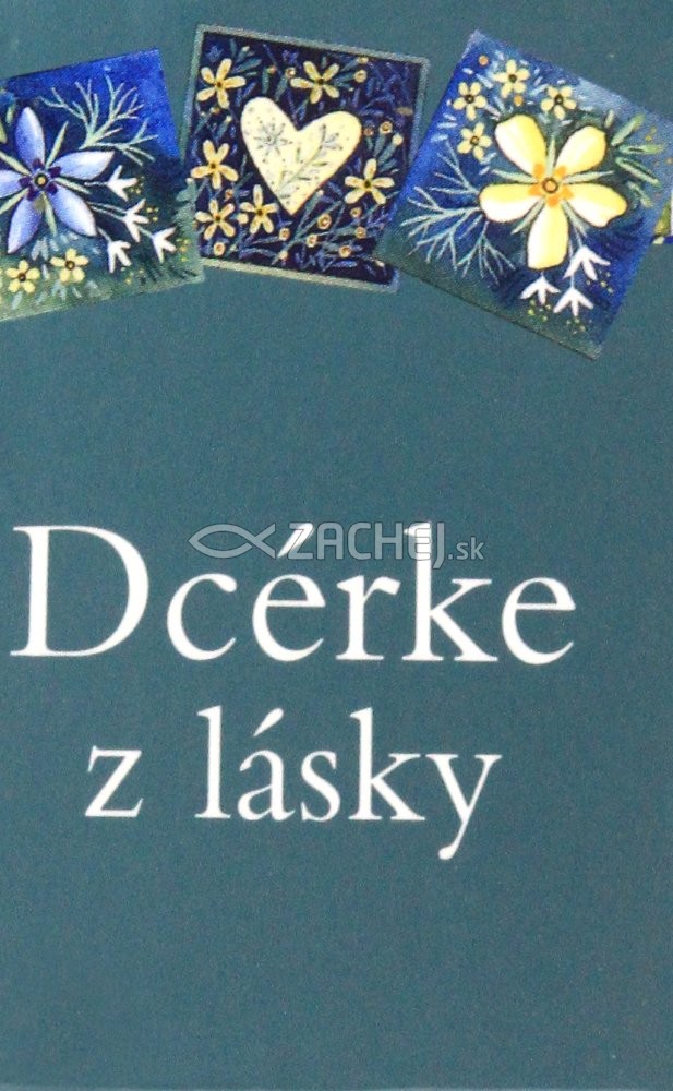 Dcérke z lásky | Helen Exley | 6,74 € - obrázok Dcérke z lásky