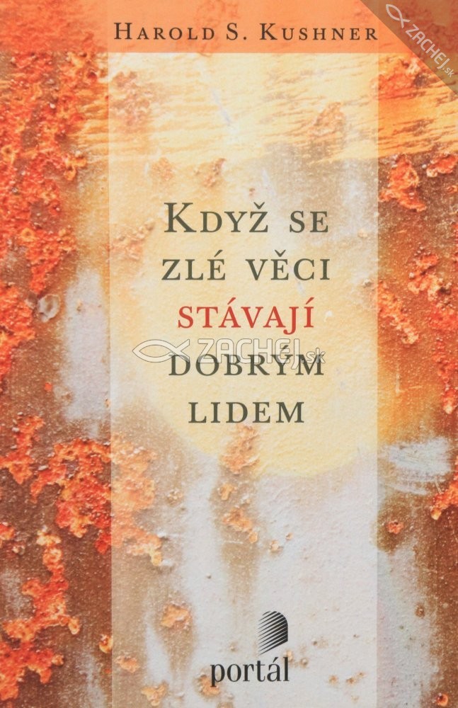 Když se zlé věci stávají dobrým lidem | Harold S. Kushner | 8,69 € - obrázok Když se zlé věci stávají dobrým lidem