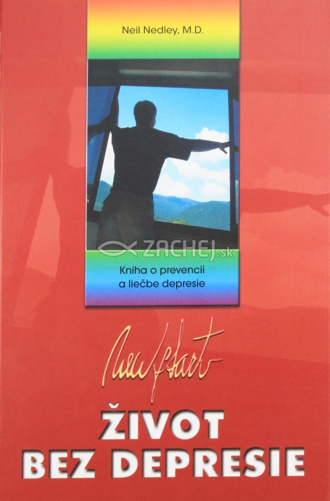 Život bez depresie - Kniha o prevencii a liečbe depresie | Neil Nedley | 9,70 € - obrázok Život bez depresie - Kniha o prevencii a liečbe depresie