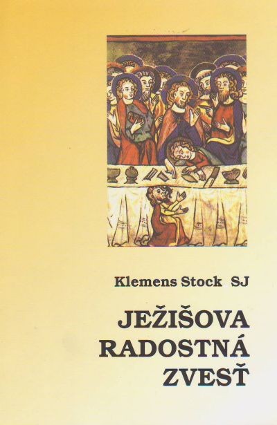 Ježišova radostná zvesť | Klemens Stock | 4,67 € - obrázok Ježišova radostná zvesť