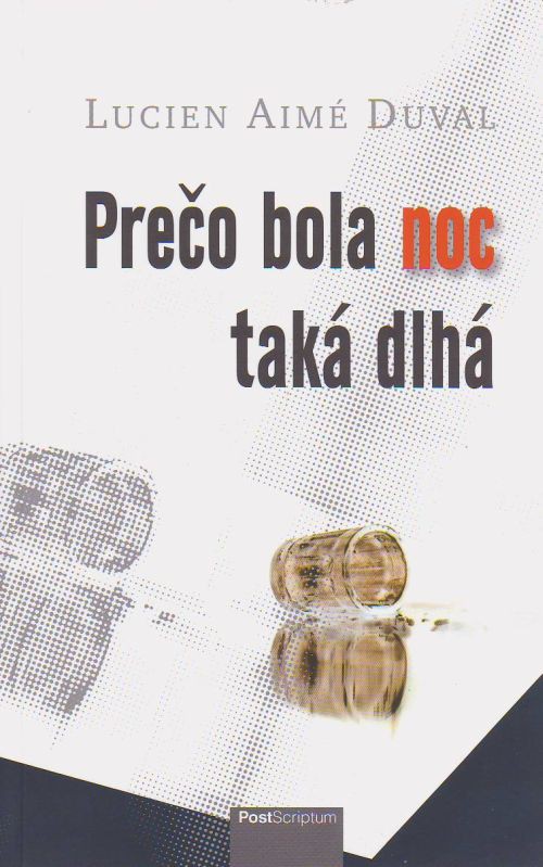 Prečo bola noc taká dlhá | Lucien Aimé Duval | 6,60 € - obrázok Prečo bola noc taká dlhá