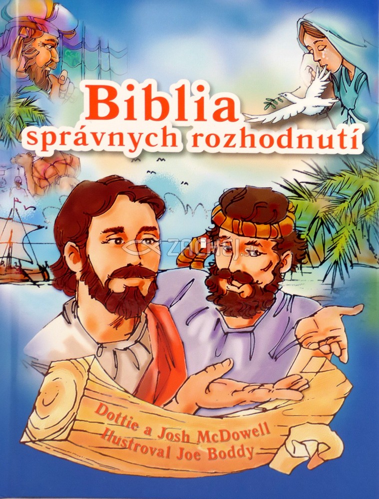 Biblia správnych rozhodnutí | Josh McDowell Dottie McDowell | 14,06 € - obrázok Biblia správnych rozhodnutí