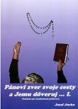 Pánovi zver svoje cesty a Jemu dôveruj I. | Jozef Jurko | 4,69 € - obrázok Pánovi zver svoje cesty a Jemu dôveruj I.