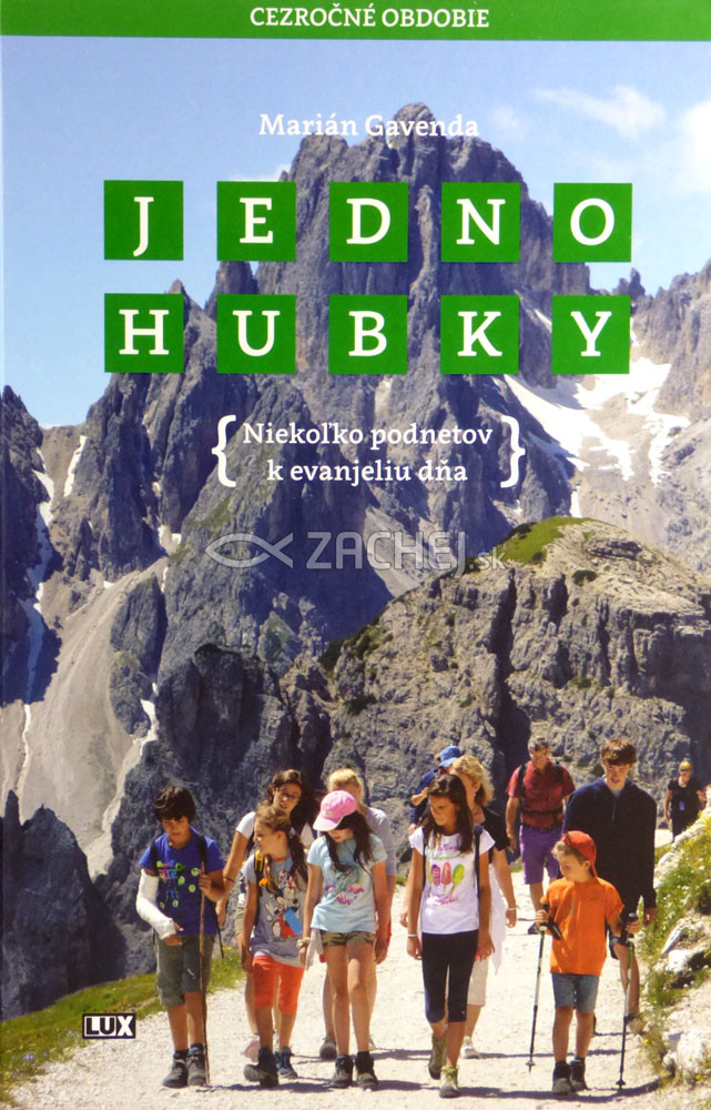 Jednohubky 2 - Obdobie cez rok - Niekoľko podnetov k evanjeliu dňa | Marián Gavenda | 14,55 € - obrázok Jednohubky 2 - Obdobie cez rok - Niekoľko podnetov k evanjeliu dňa