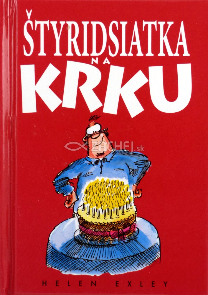 Štyridsiatka na krku | Helen Exley | 6,74 € - obrázok Štyridsiatka na krku