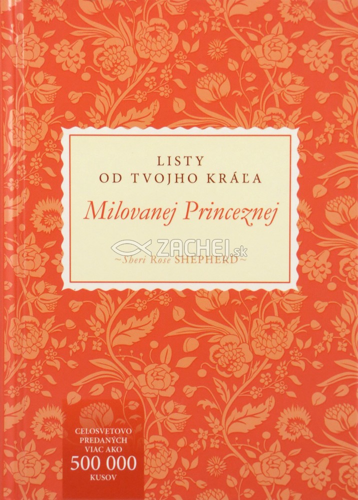 Milovanej princeznej - Listy od Tvojho Kráľa | Sheri Rose Shepherd | 9,60 € - obrázok Milovanej princeznej - Listy od Tvojho Kráľa