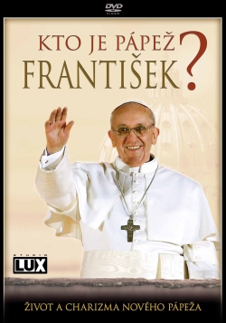 DVD - Kto je pápež František? - Život a charizma nového pápeža | 6,31 € - obrázok DVD - Kto je pápež František? - Život a charizma nového pápeža