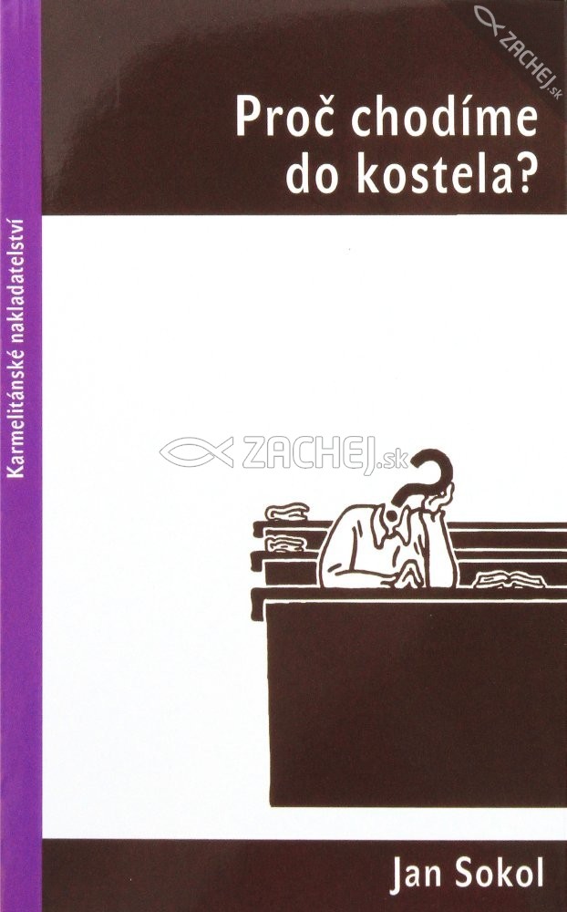 Proč chodíme do kostela? | Jan Sokol | 2,91 € - obrázok Proč chodíme do kostela?