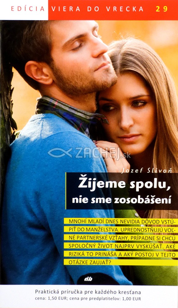 Žijeme spolu, nie sme zosobášení - 29/2013 | Jozef Slivoň | 1,46 € - obrázok Žijeme spolu, nie sme zosobášení - 29/2013