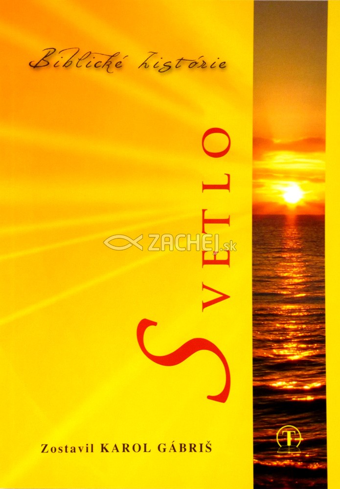 Svetlo - Biblické histórie | Karol Gábriš (ed.) | 2,52 € - obrázok Svetlo - Biblické histórie