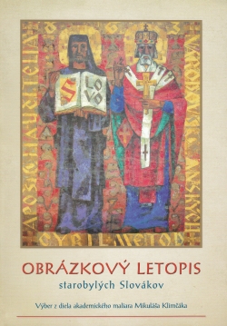 Obrázkový letopis starobylých Slovákov | Elena Šubjaková (ed.) | 4,85 € - obrázok Obrázkový letopis starobylých Slovákov