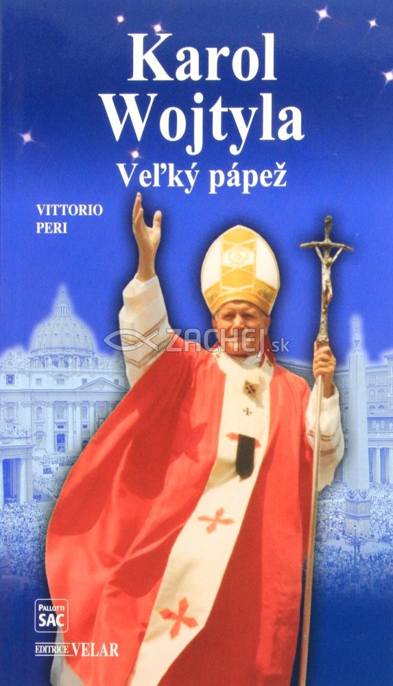 Karol Wojtyla - Veľký pápež | Vittorio Peri | 4,07 € - obrázok Karol Wojtyla - Veľký pápež