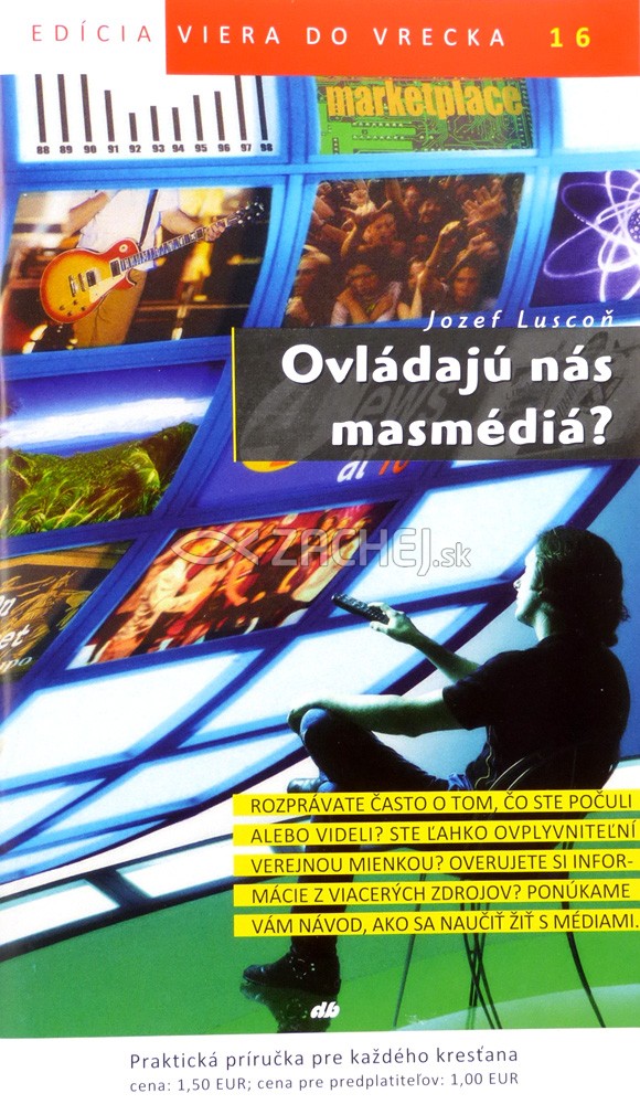 Ovládajú nás masmédiá? - 16/2012 | Jozef Luscoň | 1,46 € - obrázok Ovládajú nás masmédiá? - 16/2012