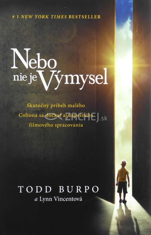 Nebo nie je výmysel - Neuveriteľný príbeh chlapčeka o výlete do neba a naspäť | Todd Burpo Lynn Vincentová | 10,57 € - obrázok Nebo nie je výmysel - Neuveriteľný príbeh chlapčeka o výlete do neba a naspäť
