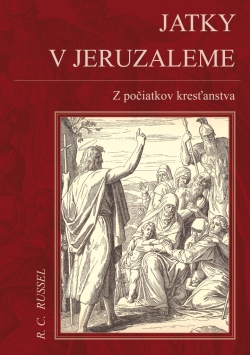 Jatky v Jeruzaleme - Z počiatkov kresťanstva | R. C. Russel | 9,60 € - obrázok Jatky v Jeruzaleme - Z počiatkov kresťanstva