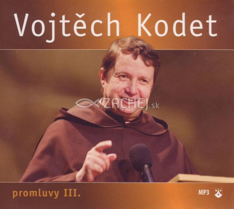 CD - Promluvy III. - mp3 | Vojtěch Kodet | 3,88 € - obrázok CD - Promluvy III. - mp3