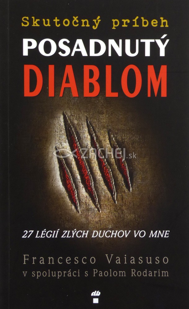 Posadnutý diablom - 27 légií zlých duchov vo mne | Francesco Vaiasuso | 8,63 € - obrázok Posadnutý diablom - 27 légií zlých duchov vo mne