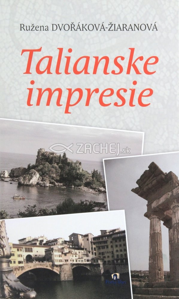 Talianske impresie | Ružena Dvořáková-Žiaranová | 0,97 € - obrázok Talianske impresie