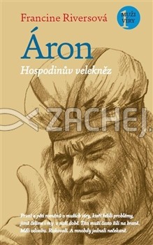 Áron - Hospodinův velekněz | Francine Riversová | 9,60 € - obrázok Áron - Hospodinův velekněz