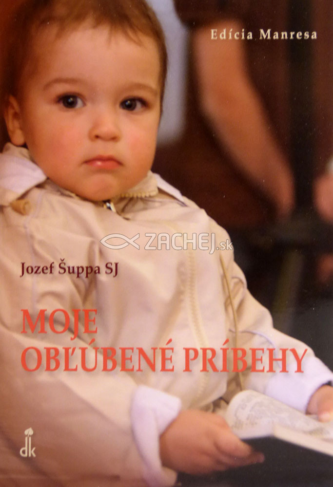 Moje obľúbené príbehy | Jozef Šuppa (ed.) | 1,94 € - obrázok Moje obľúbené príbehy