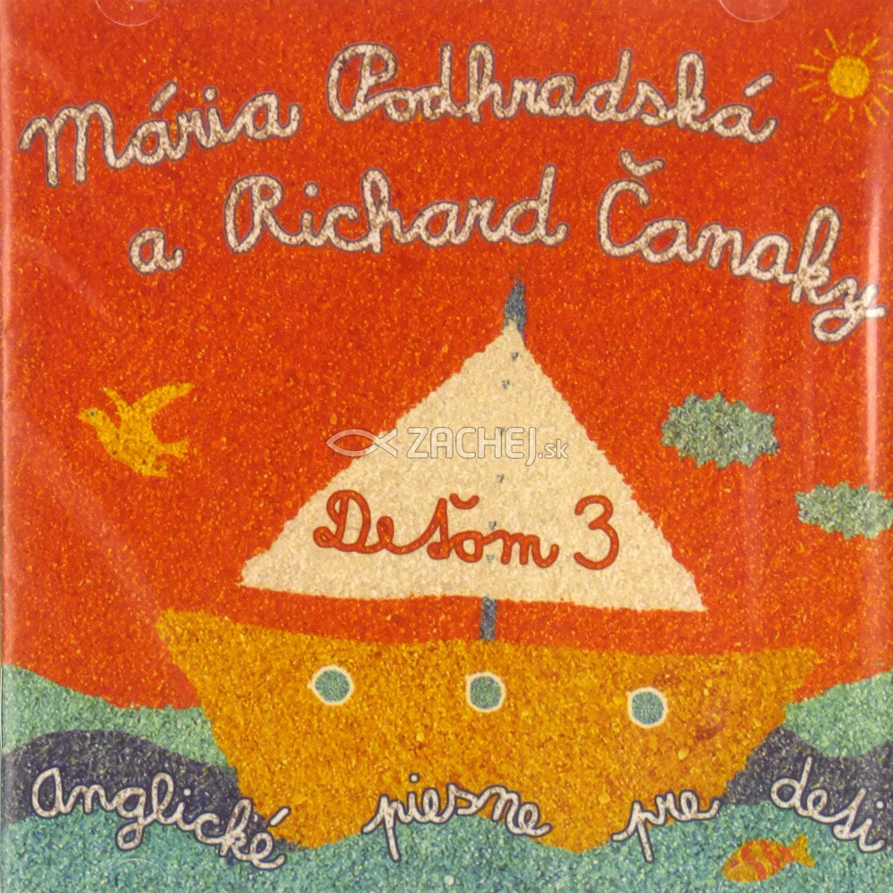 CD - Deťom 3 - Anglické piesne pre deti | Richard Čanaky Mária Podhradská | 6,31 € - obrázok CD - Deťom 3 - Anglické piesne pre deti