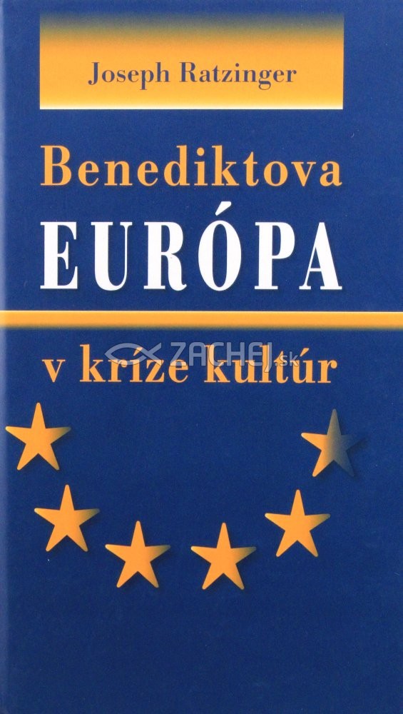 Benediktova Európa v kríze kultúr | Joseph Ratzinger | 1,94 € - obrázok Benediktova Európa v kríze kultúr