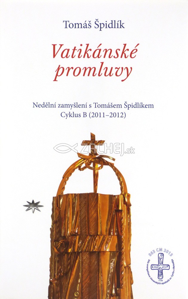 Vatikánské promluvy - Cyklus B (2011–2012) - Nedělní zamyšlení s Tomášem Špidlíkem | Tomáš Špidlík | 9,60 € - obrázok Vatikánské promluvy - Cyklus B (2011–2012) - Nedělní zamyšlení s Tomášem Špidlíkem