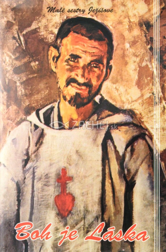 Boh je láska - Brat Karol Ježišov | Malé sestry Ježišove | 1,13 € - obrázok Boh je láska - Brat Karol Ježišov
