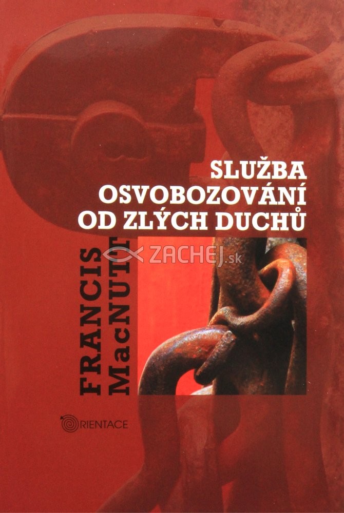 Služba osvobozování od zlých duchů | Francis MacNutt | 11,54 € - obrázok Služba osvobozování od zlých duchů