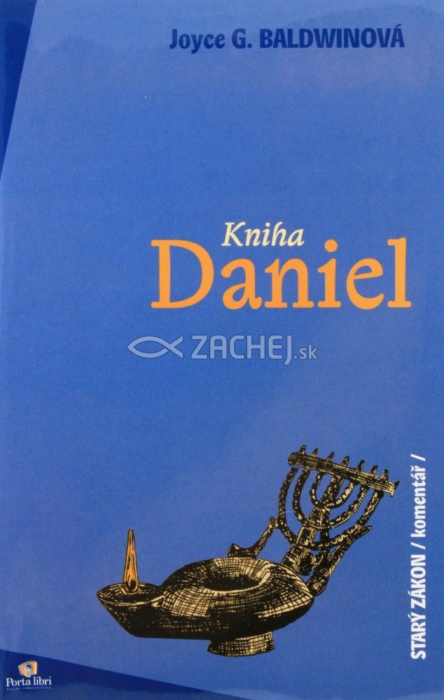 Kniha Daniel - Starý zákon (komentář) | Joyce G. Baldwinová | 3,88 € - obrázok Kniha Daniel - Starý zákon (komentář)