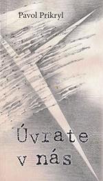 Úvrate v nás | Pavol Prikryl | 3,19 € - obrázok Úvrate v nás
