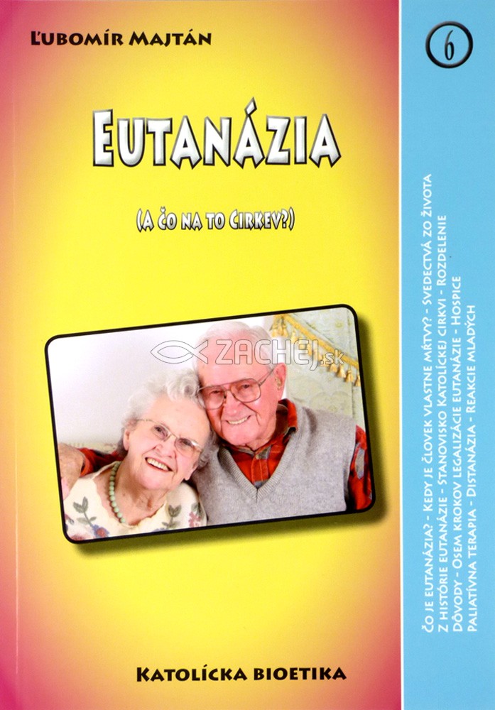 Eutanázia - (A čo na to Cirkev?) | Ľubomír Majtán | 3,88 € - obrázok Eutanázia - (A čo na to Cirkev?)