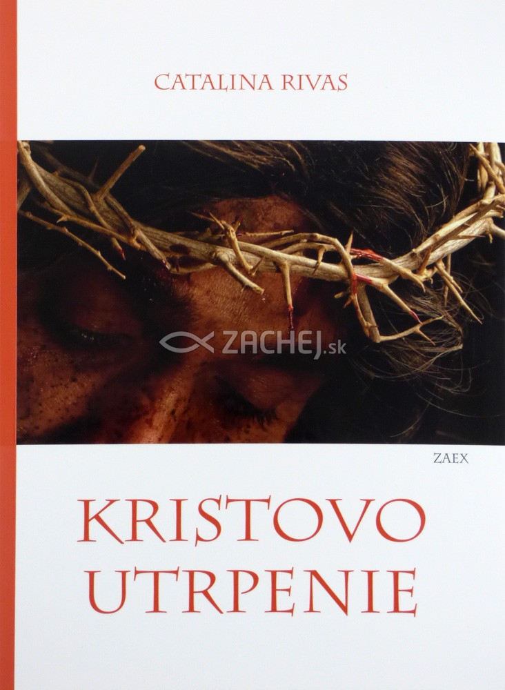 Kristovo utrpenie | Catalina Rivas | 3,40 € - obrázok Kristovo utrpenie
