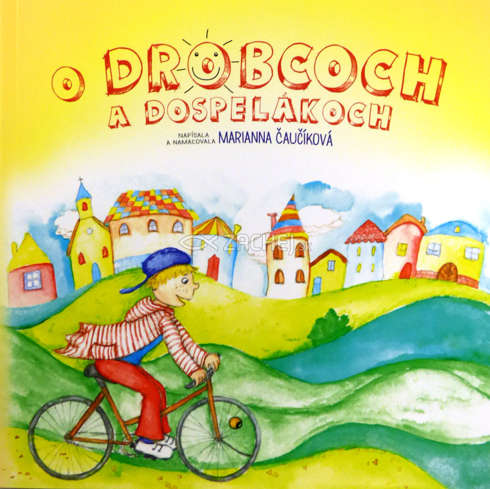 O drobcoch a dospelákoch | Marianna Čaučíková | 5,72 € - obrázok O drobcoch a dospelákoch