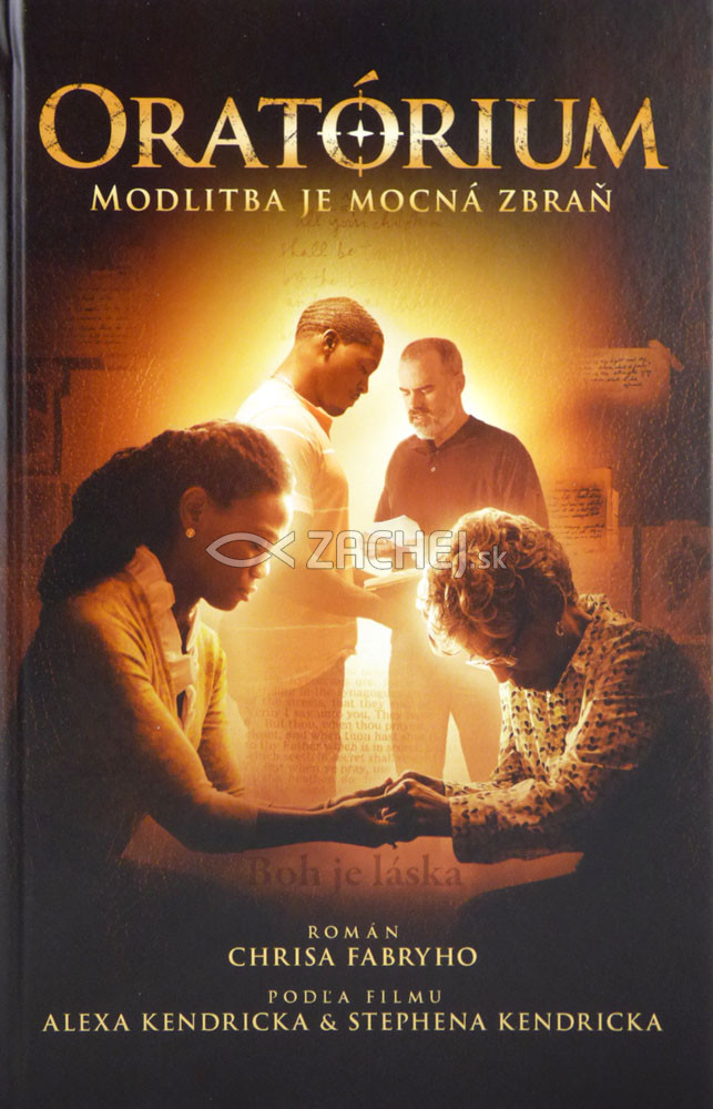 Oratórium - Modlitba je mocná zbraň | Chris Fabry | 12,13 € - obrázok Oratórium - Modlitba je mocná zbraň