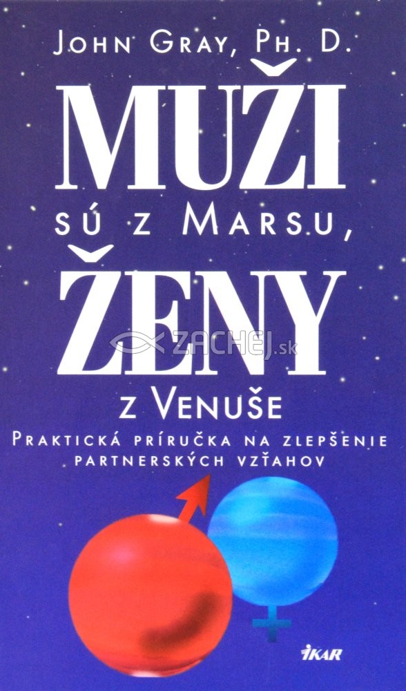 Muži sú z Marsu, ženy z Venuše - Praktická príručka na zlepšenie partnerských vzťahov | John Gray | 8,63 € - obrázok Muži sú z Marsu, ženy z Venuše - Praktická príručka na zlepšenie partnerských vzťahov