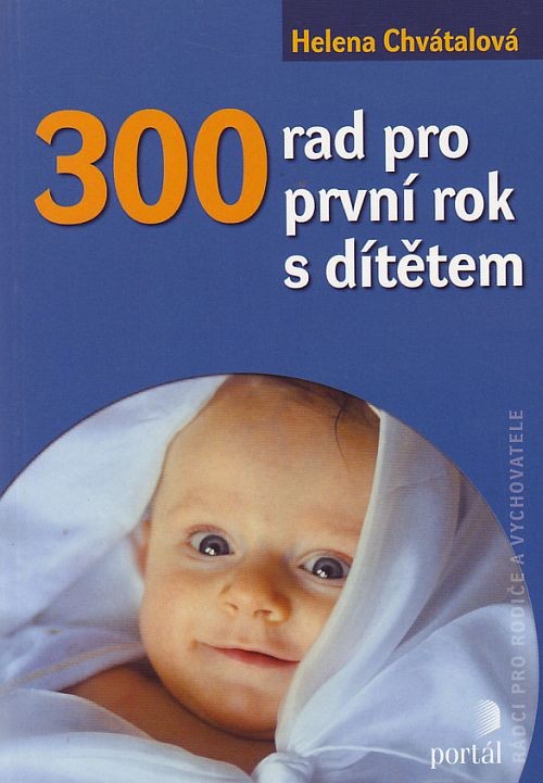 300 rad pro první rok s dítětem | Helena Chvátalová | 9,12 € - obrázok 300 rad pro první rok s dítětem